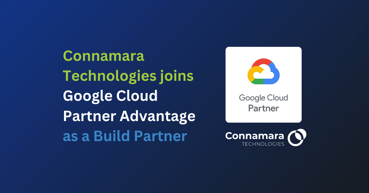 Connamara Technologies joins Google Cloud Partner Advantage